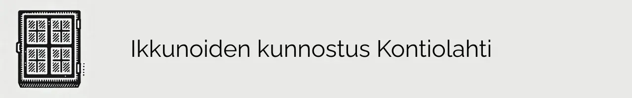 Ikkunoiden kunnostus Kontiolahti